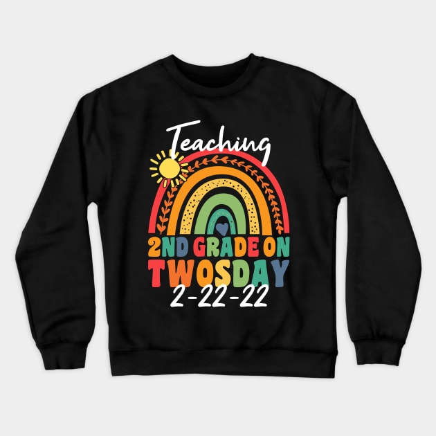 Teaching 2nd Grade on Twosday 2/22/2022 Towsday Teacher Crewneck Sweatshirt by SuMrl1996